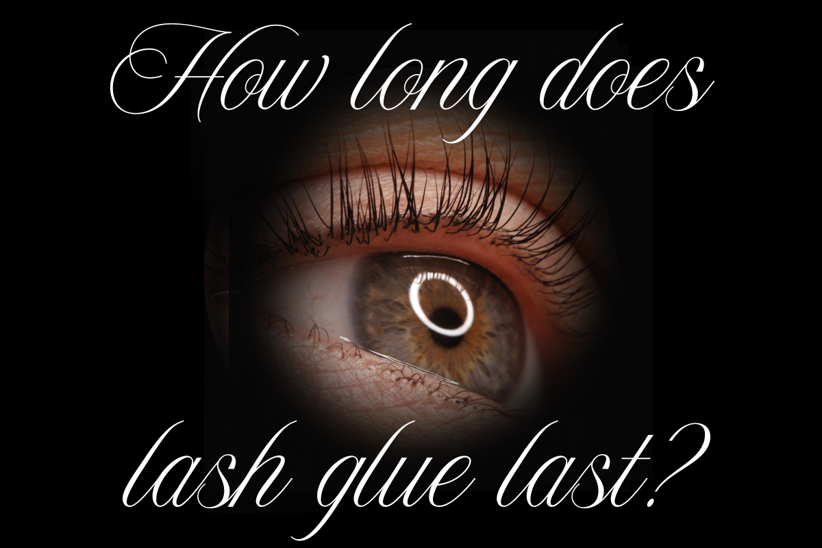 How long does lash glue last?