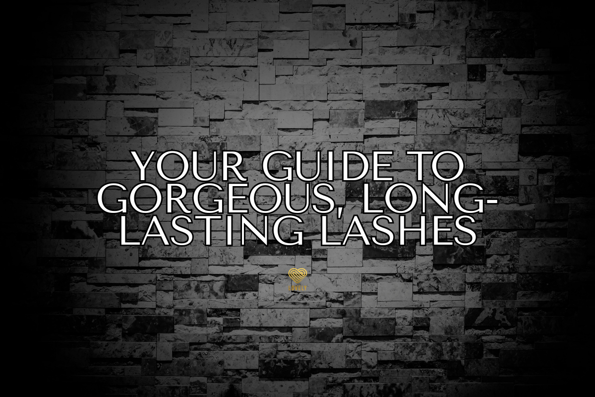 Your Guide to Gorgeous, Long-Lasting Lashes