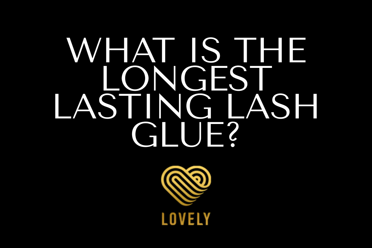 What is the longest lasting lash glue?